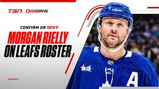 Confirm or Deny: Does Morgan Rielly start the season with Maple Leafs?