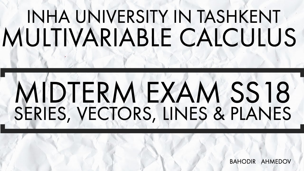 Midterm Exam Solutions | Multivariable Calculus SS18