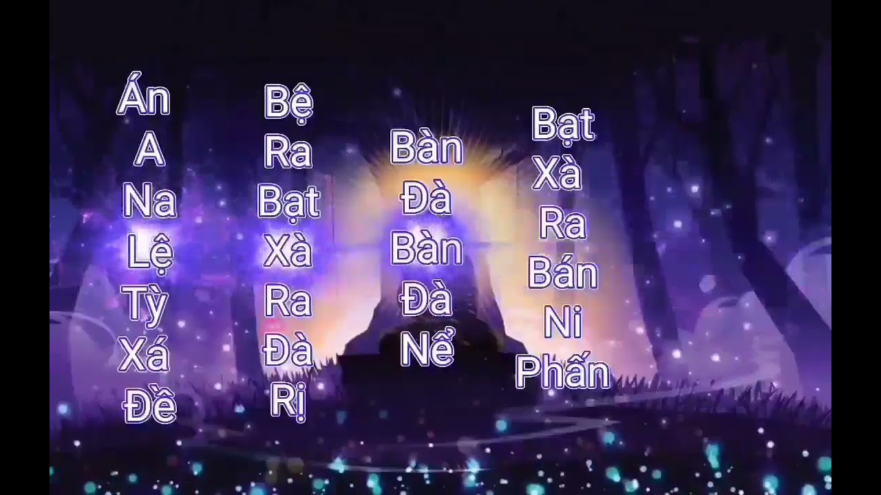 Tâm Chú Lăng Nghiêm -tiếng Việt -thần chú uy lực nhất trong Phật Giáo