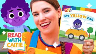 Read ‘My Yellow Car' with Caitie from @SuperSimplePlay | Super Simple Storytime 📚