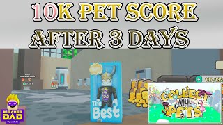 Got 10K Pet Score in Collect All Pets in just 3 Days and how did I do it