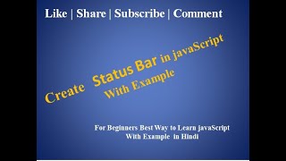 javaScript Tutorial For Beginners | 37. How to create Status Bar in javaScript
