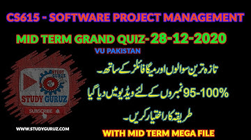 CS615   Software Project Management MID TERM QUIZ 28 12 2020 WITH MEGA FILE by STUDY GURUZ