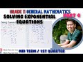 General Mathematics | SOLVING EXPONENTIAL EQUATION (Part 4) | Grade 11