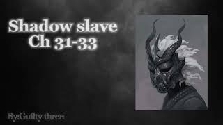 Shadow Slave : Web Novel Audiobook (Chapters 31-33)