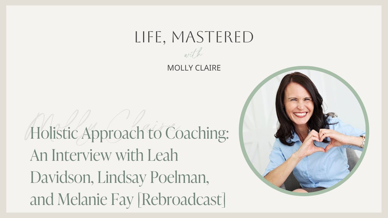 Holistic Approach to Coaching: An Interview with Leah Davidson, Lindsay Poelman, and Melanie Fay