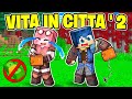 ABBIAMO FINITO TUTTI I SOLDI NELLA VITA IN CITTÀ 2! - MINECRAFT Ep.37