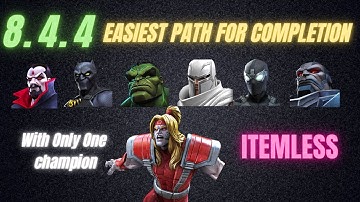 Act 8.4.4 Easiest Path For Completion Itemless With Only One Champion hearthacker mcoc