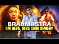 Om deva deva song review  krk  brahmastra karanjohar aliabhatt krkreview review film pritam