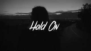 Miniatura de vídeo de "Chord Overstreet - Hold On (Lyrics)"