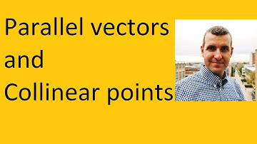 Parallel vectors and collinear points example