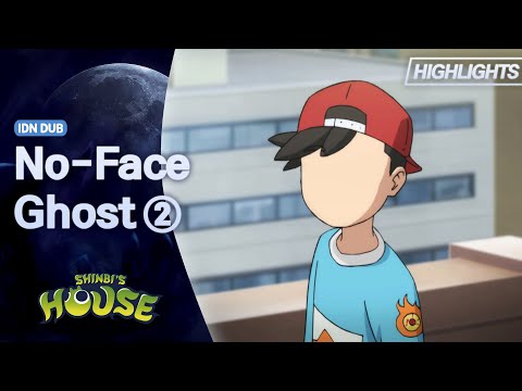 Shinbi’s House | Season 1 | No-Face Ghost | Highlight 02 | Bahasa Indonesia