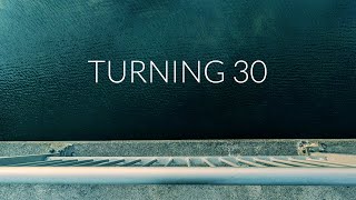Turning 30