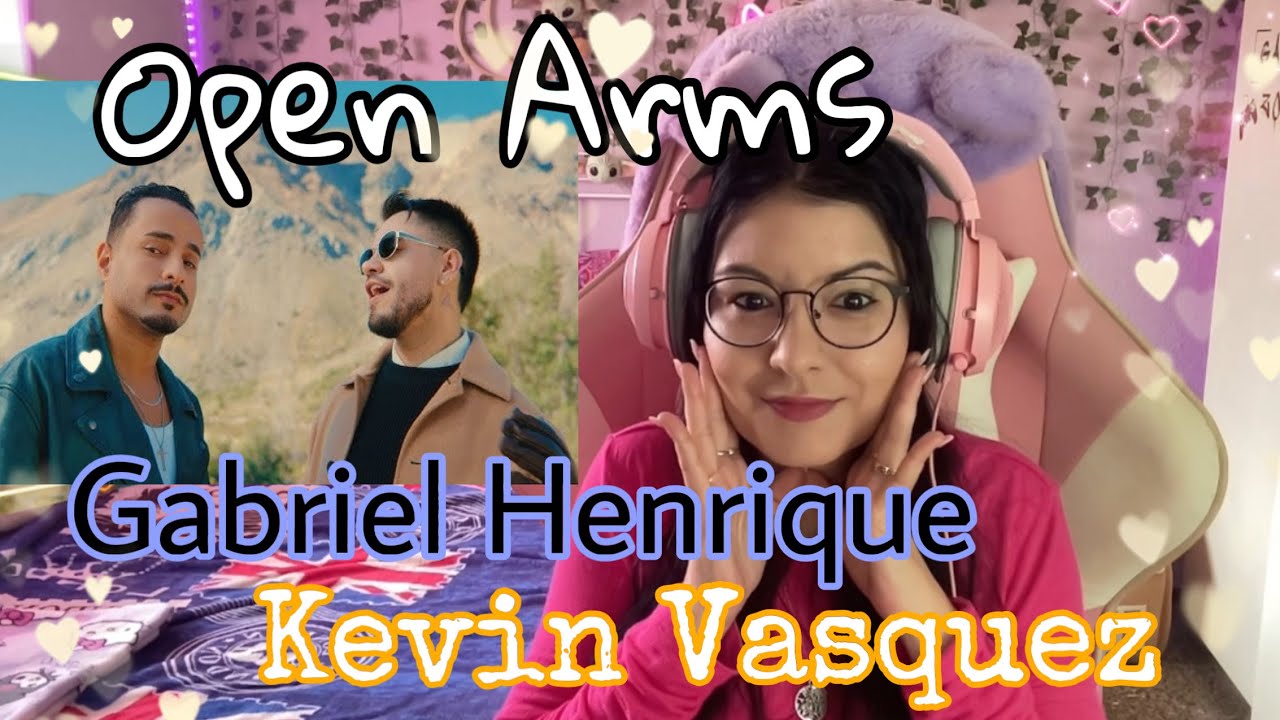 Open Arms , Gabriel Henrique y Kevin Vasquez - Reaction- #gabrielhenrique #kevz #reaction