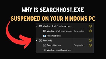 Why is SearchHost exe suspended on your Windows PC