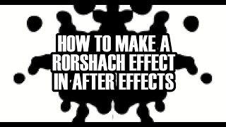 How To Make A Rorschach/Inkblot Effect Quickly In After Effects
