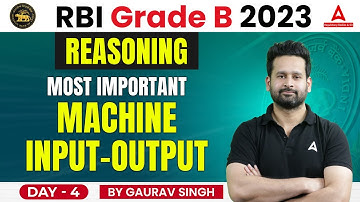 RBI Grade B Reasoning Most Important Machine Input Output | Reasoning By Gaurav Singh