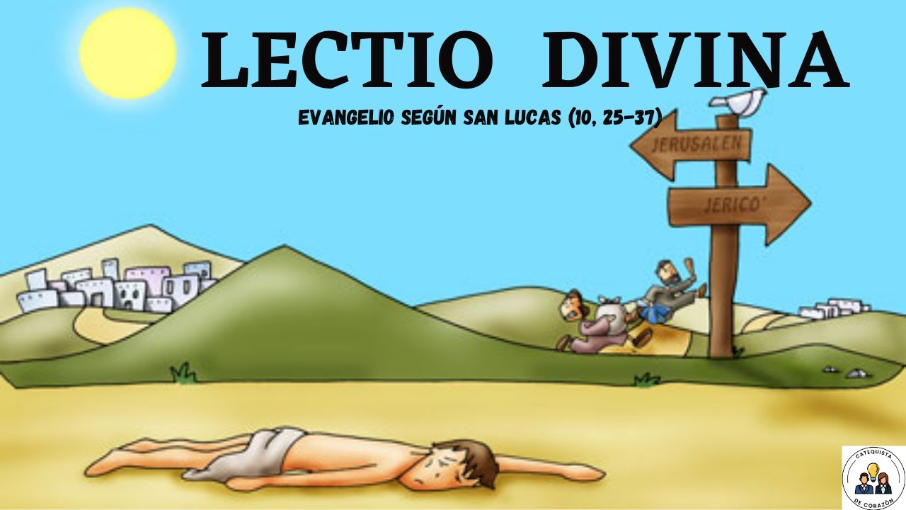 Lectio divina para niños (Evangelio del domingo 10 de julio 2022) - YouTube