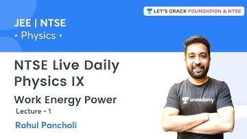 NTSE Daily Live - Physics IX | Work Energy Power | L 1 | Rahul Pancholi