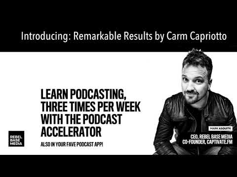 Introducing: Remarkable Results by Carm Capriotto