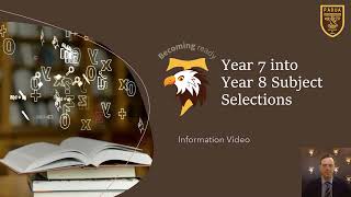 Year 7 into Year 8 Subject Selection Information Video