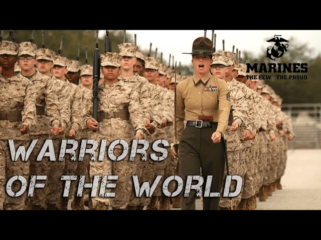 [US Marines] Warriors of the World (Motivational)