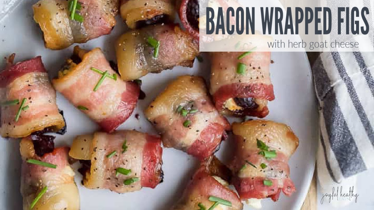 BACON WRAPPED FIGS WITH HERB GOAT CHEESE YouTube