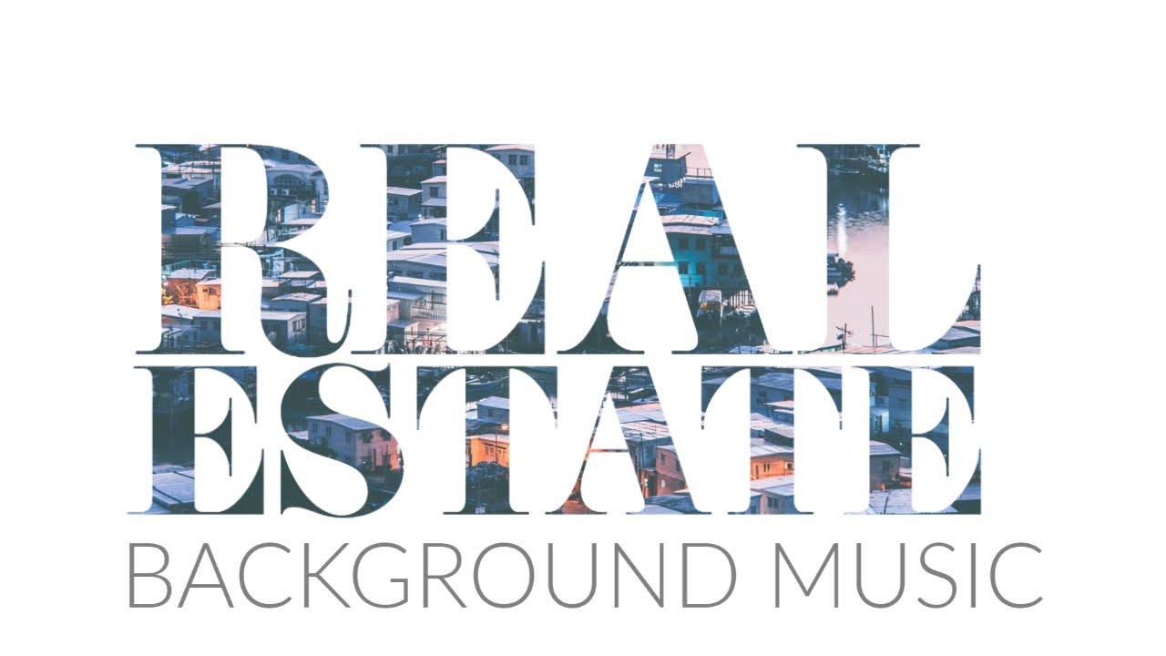Music For REAL ESTATE YouTube