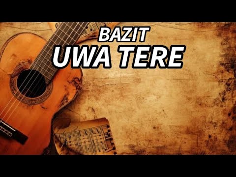 Uwa tere - bazit (cover)