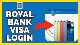 Royal Bank Visa Login: How To Sign in Royal Bank Visa Account On PC 2023?
