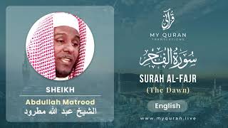 089 Surah Al Fajr With English Translation By Sheikh Abdullah Matrood