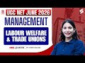 UGC NET June 2026 | UGC NET Management Classes 2026 | Labour Welfare &amp; Trade Unions | By Yogita Mam