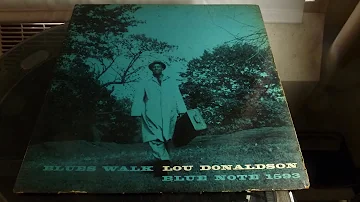 Lou Donaldson Blues Walk - Side 1 - Blue Note 1593