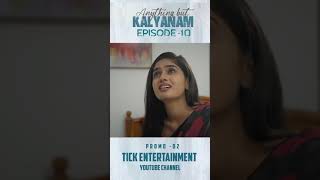 Enna Try Pannitu Irruka Ippo Ne Anything But Kalyanam The Final - Episode 10 Promo 02