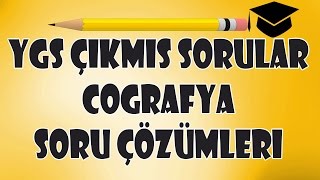 YGS Coğrafya Çıkmış Soru Çözümleri