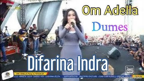 Dumes | Difarina Indra | Om Adella Terbaru 2023 | Full HD