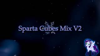 Sparta Cubes Mix V2 (-Reupload-)