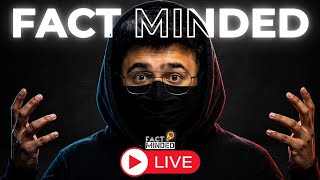 Fact Minded is Live 🔴