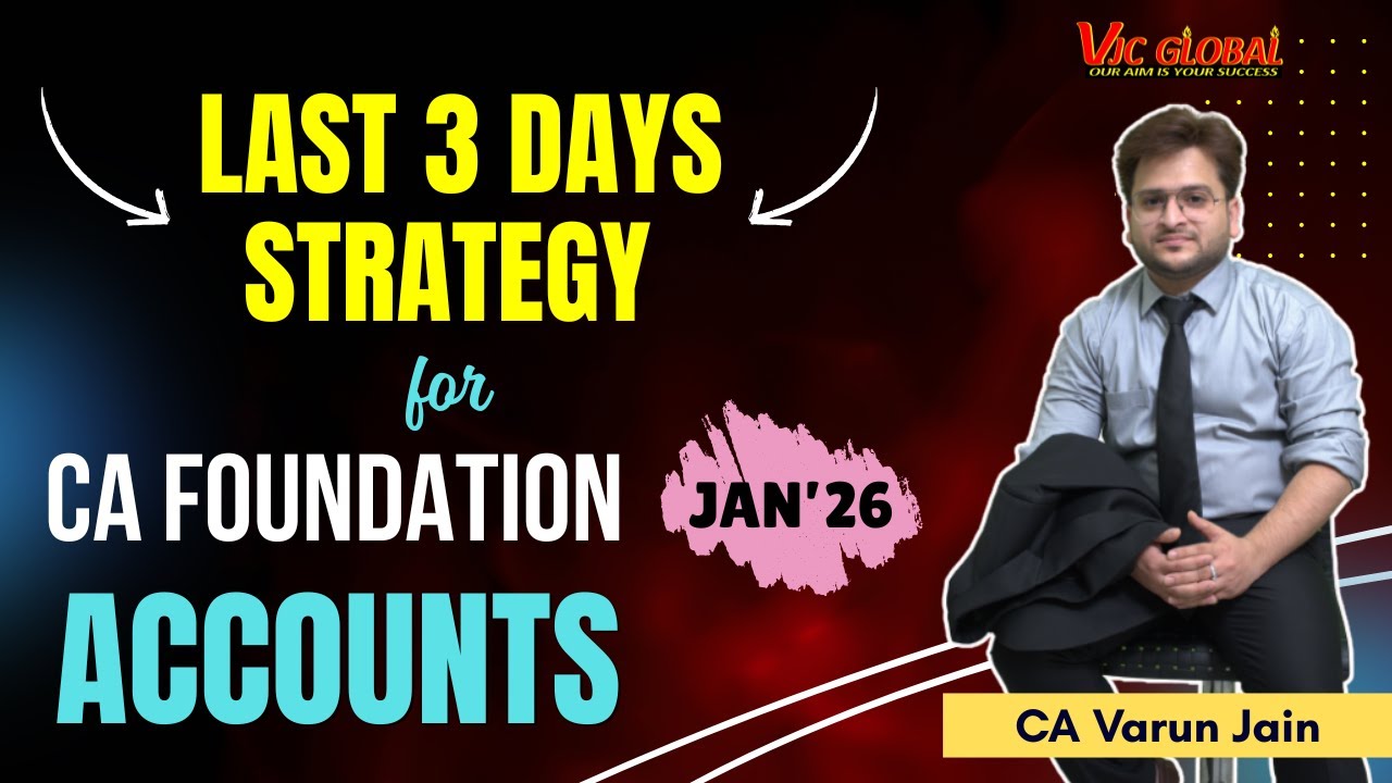 Last 3 Days Strategy | CA Foundation Accounts | Jan 26 | 