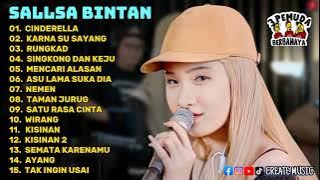 SALLSA BINTAN X 3 PEMUDA BERBAHAYA FULL ALBUM TERBARU 2024 | CINDERELLA | KARNA SU SAYANG