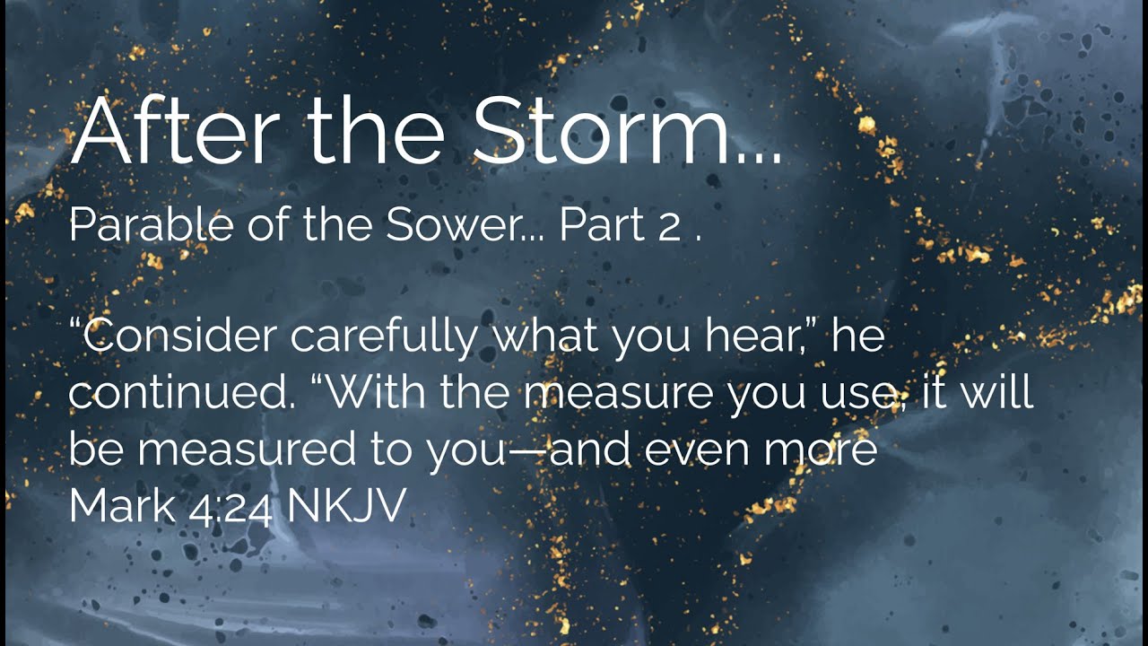 After the storm... Parable of the Sower - part 2 - YouTube