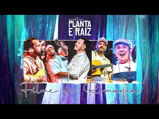 Planta E Raiz - Filme de Romance