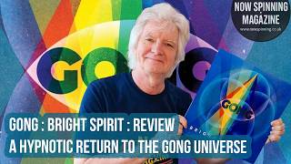 Gong's Bright Spirit Album Review | Why This Feels Like Living Gong