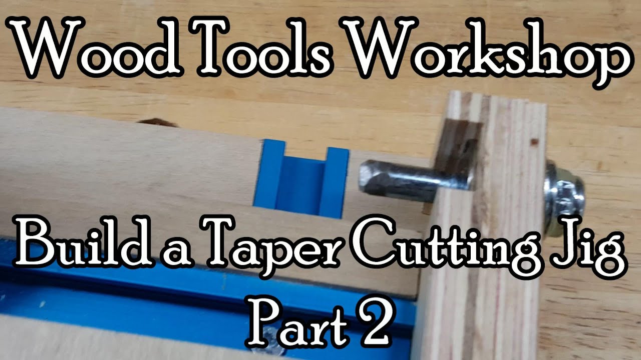 Build a Taper Cutting Jig, Part 2 YouTube