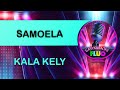 KALAKELY - SAMOELA