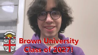 ACCEPTED EARLY DECISION! Brown Video Introduction/Portfolio (Class of 2027)