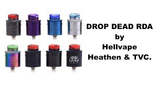 Drop Dead RDA by Hellvape, Heathen & TVC.