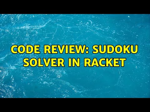 Code Review: Sudoku solver in Racket (2 Solutions!!)