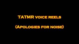 Voice Reel 2 - TATMR Engine scenes