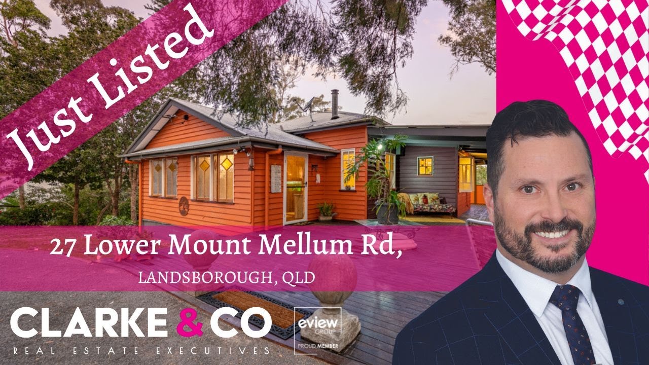 JUST LISTED – 27 LOWER MOUNT MELLUM RD, Team Dan Clarke. Leading Real Estate Agents Beerwah, Qld